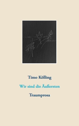 Timo Kölling: Wir sind die Äußersten (Cover)
