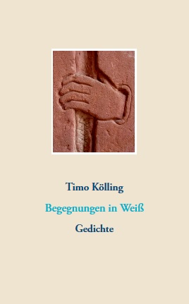 Timo Kölling - Begegnungen in Weiß