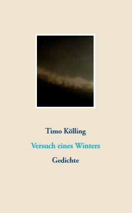 Timo Kölling - Versuch eines Winters
