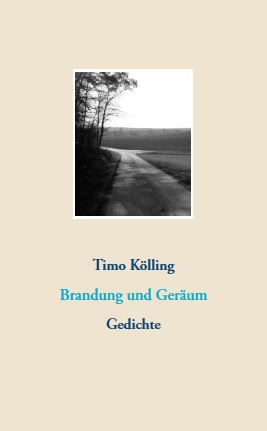 Timo Kölling: Brandung und Geräum